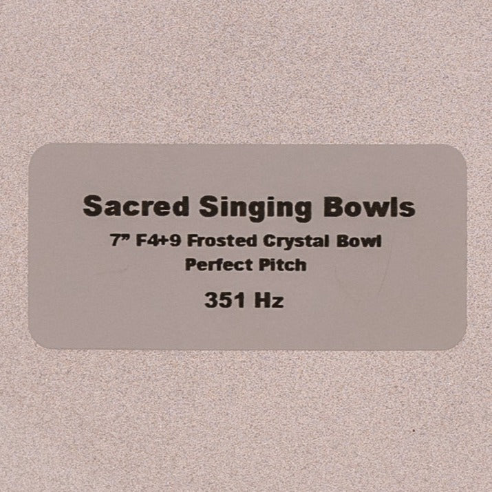 7" F4+9 Frosted Crystal Singing Bowl, Perfect Pitch