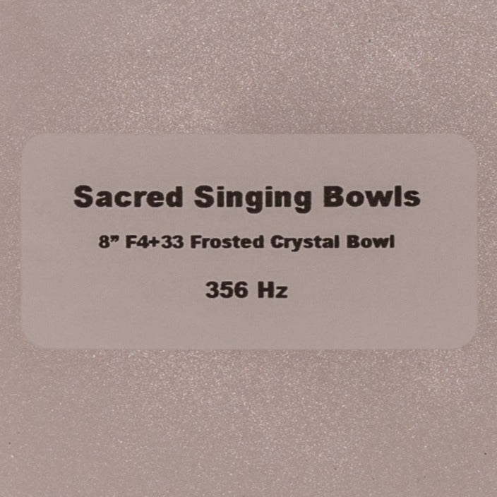 8" F4+33 Frosted Crystal Singing Bowl