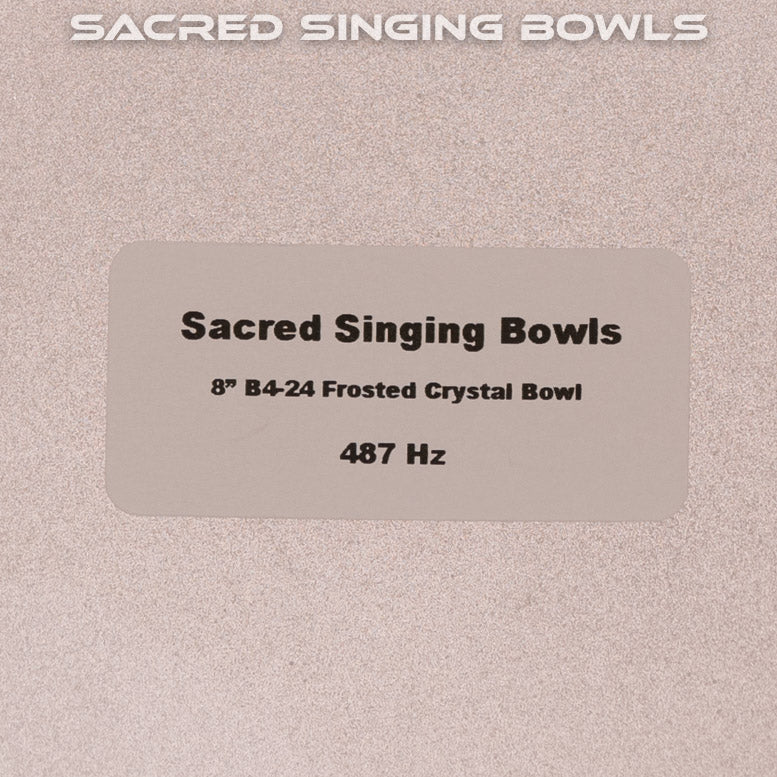 8" B-24 Frosted Crystal Singing Bowl